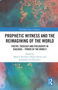 Prophetic Witness and the Reimagining of the World