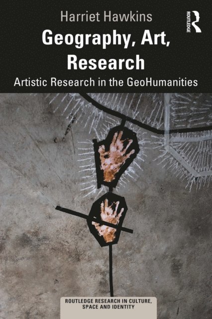 Harriet Hawkins - Geography, Art, Research, E-bok