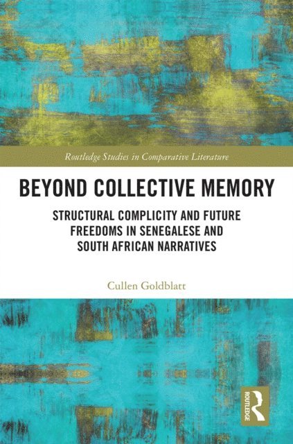 Cullen Goldblatt - Beyond Collective Memory, E-bok