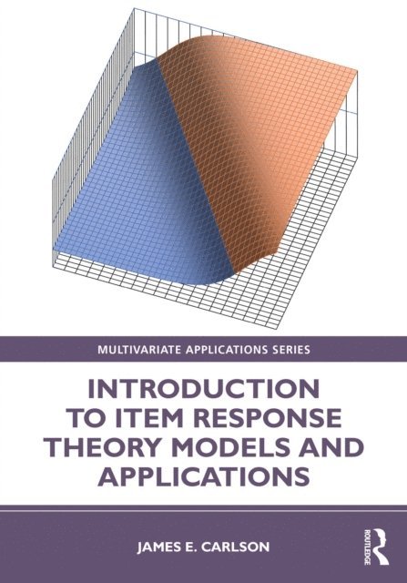 James Carlson - Introduction to Item Response Theory Models and Applications, E-bok