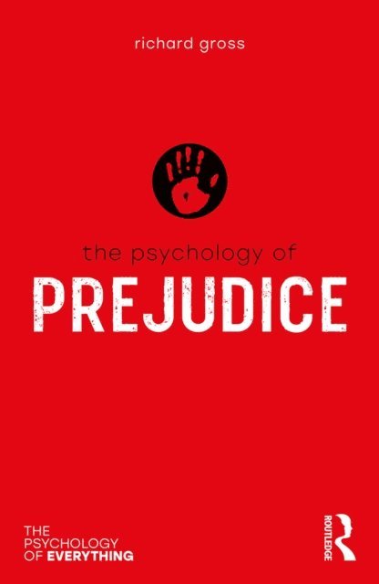 Richard Gross - Psychology of Prejudice, E-bok