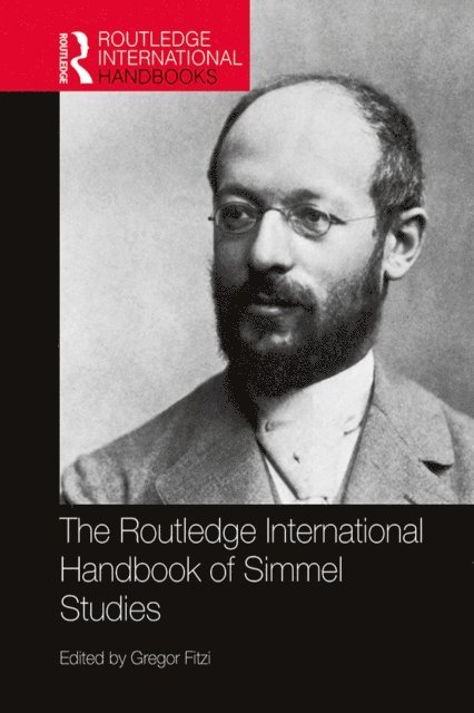 Gregor Fitzi - Routledge International Handbook of Simmel Studies, E-bok