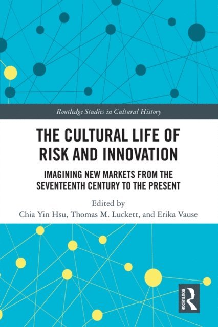 Erika Vause, Thomas M. Luckett, Chia Yin Hsu - Cultural Life of Risk and Innovation, E-bok. Tillgänglighet: Lägg i varukorg