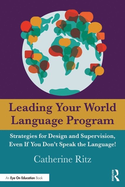 Catherine Ritz - Leading Your World Language Program, E-bok