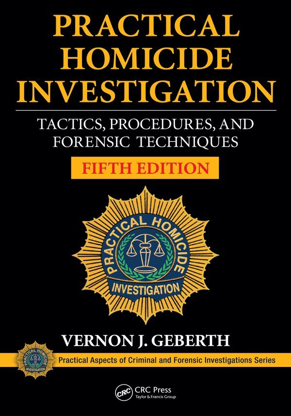 Vernon J. Geberth - Practical Homicide Investigation, E-bok