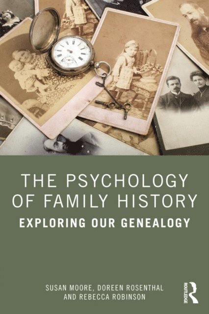 Rebecca Robinson, Doreen Rosenthal, Susan Moore - Psychology of Family History, E-bok