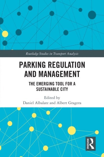 Albert Gragera, Daniel Albalate - Parking Regulation and Management, E-bok