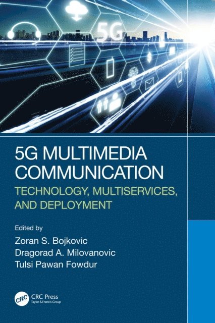 Tulsi Pawan Fowdur, Dragorad A. Milovanovic, Zoran S. Bojkovic - 5G Multimedia Communication, E-bok