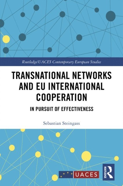 Sebastian Steingass - Transnational Networks and EU International Cooperation, E-bok