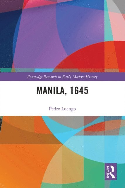 Pedro Luengo - Manila, 1645, E-bok