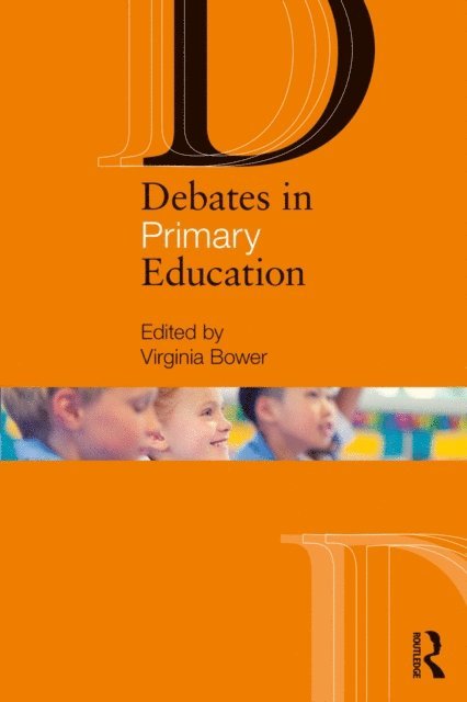 Virginia Bower - Debates in Primary Education, E-bok