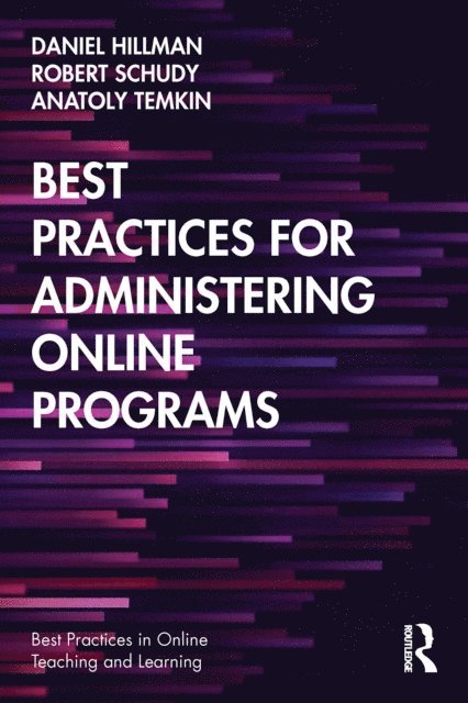 Anatoly Temkin, Robert Schudy, Daniel Hillman - Best Practices for Administering Online Programs, E-bok