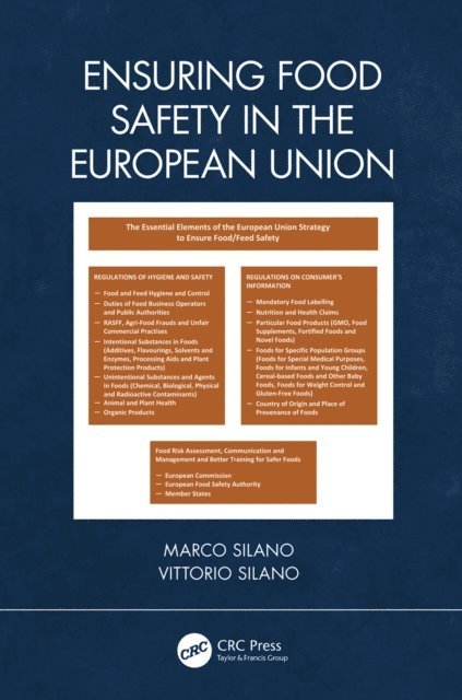 Vittorio Silano, Marco Silano - Ensuring Food Safety in the European Union, E-bok