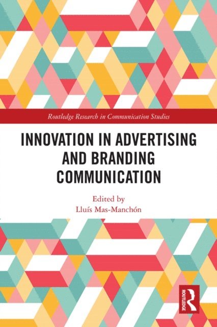 Lluis Mas-Manchon - Innovation in Advertising and Branding Communication, E-bok