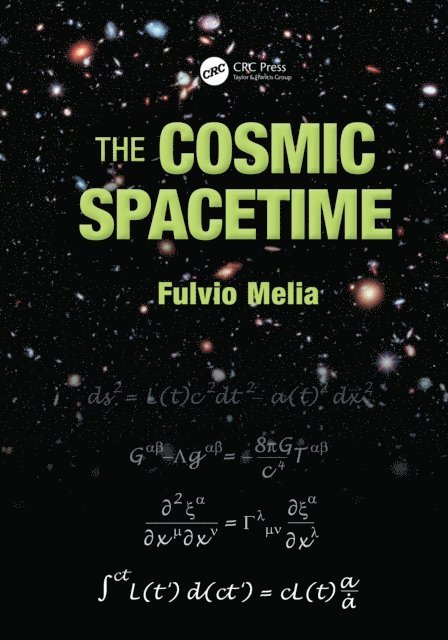 Fulvio Melia - Cosmic Spacetime, E-bok