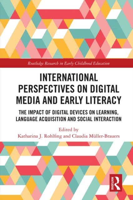 Claudia Muller-Brauers, Katharina J. Rohlfing - International Perspectives on Digital Media and Early Literacy, E-bok