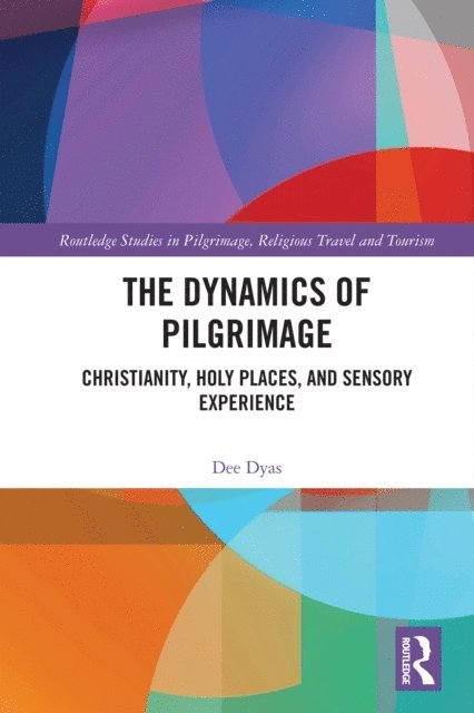 Dee Dyas - Dynamics of Pilgrimage, E-bok