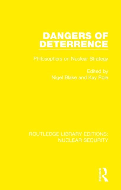 Kay Pole, Nigel Blake - Dangers of Deterrence, E-bok