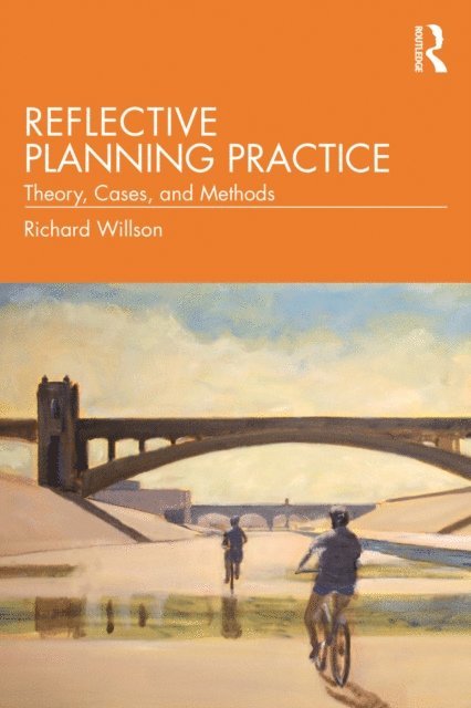 Richard Willson - Reflective Planning Practice, E-bok. Tillgänglighet: Lägg i varukorg