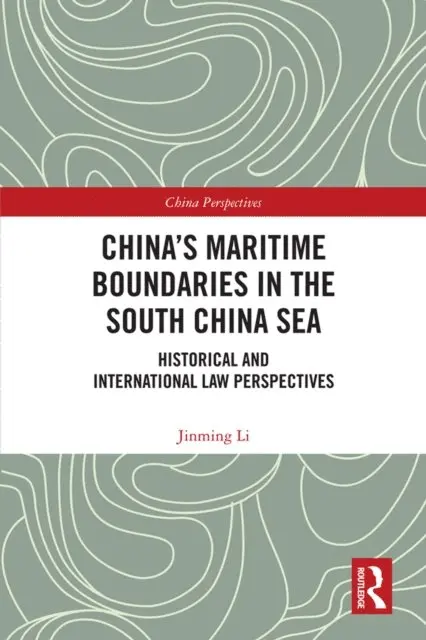 Jinming Li - China's Maritime Boundaries in the South China Sea, E-bok. Tillgänglighet: Lägg i varukorg
