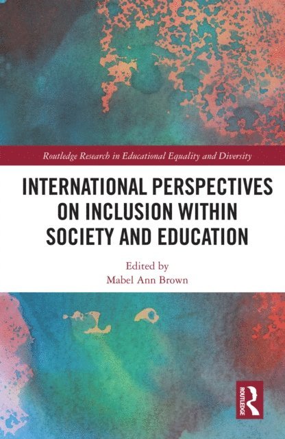 Mabel Ann Brown - International Perspectives on Inclusion within Society and Education, E-bok