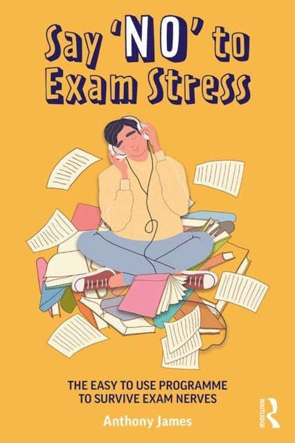 Anthony James - Say 'No' to Exam Stress, E-bok. Tillgänglighet: Lägg i varukorg