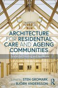 Architecture for Residential Care and Ageing Communities