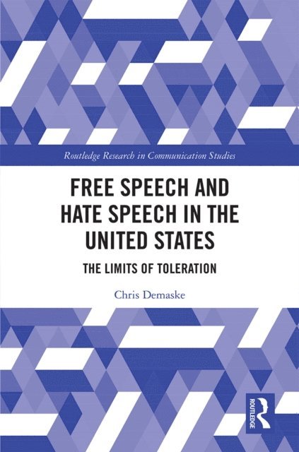 Chris Demaske - Free Speech and Hate Speech in the United States, E-bok