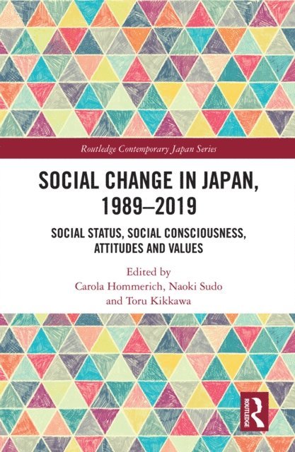 Toru Kikkawa, Naoki Sudo, Carola Hommerich - Social Change in Japan, 1989-2019, E-bok