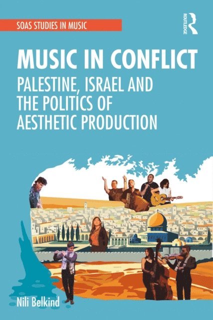 Nili Belkind - Music in Conflict, E-bok