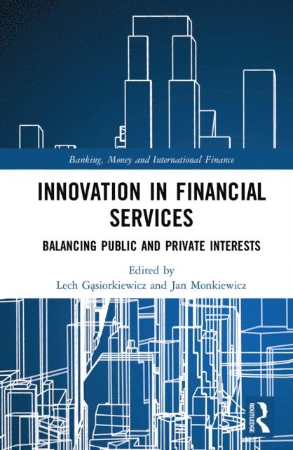 Jan Monkiewicz, Lech Gasiorkiewicz - Innovation in Financial Services, E-bok