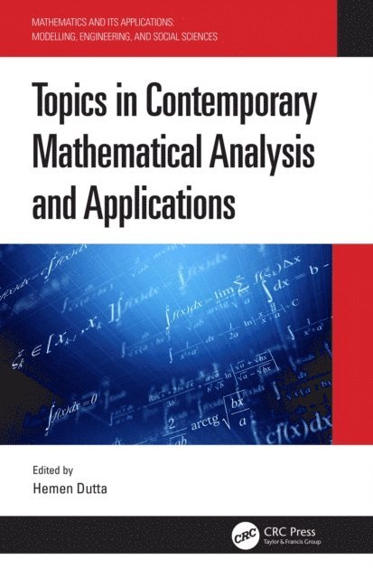 Hemen Dutta - Topics in Contemporary Mathematical Analysis and Applications, E-bok