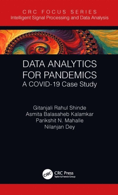 Nilanjan Dey, Parikshit N. Mahalle, Asmita Balasaheb Kalamkar, Gitanjali Rahul Shinde - Data Analytics for Pandemics, E-bok