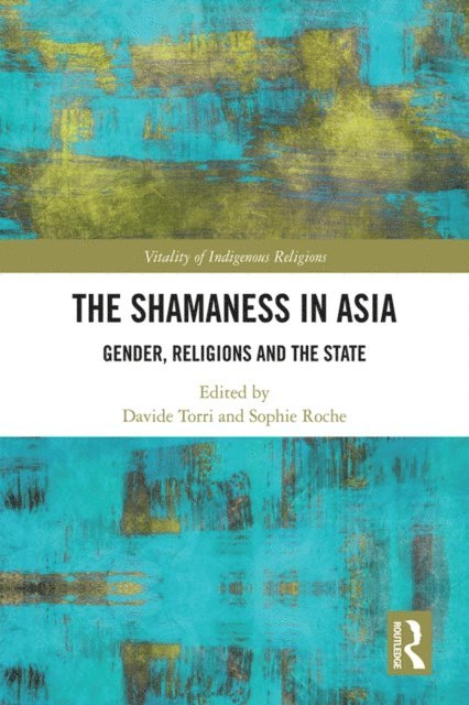 Sophie Roche, Davide Torri - Shamaness in Asia, E-bok