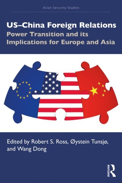 Dong Wang, oystein Tunsjo, Robert S. Ross - US-China Foreign Relations, E-bok