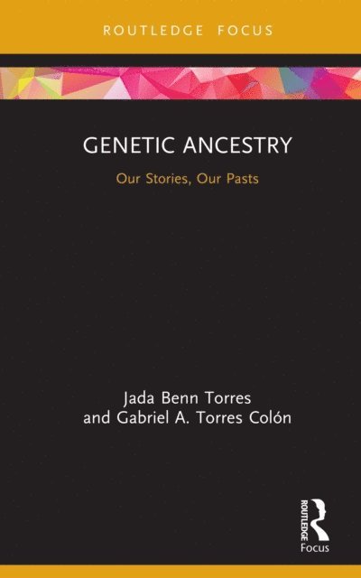 Gabriel A. Torres Colon, Jada Benn Torres - Genetic Ancestry, E-bok