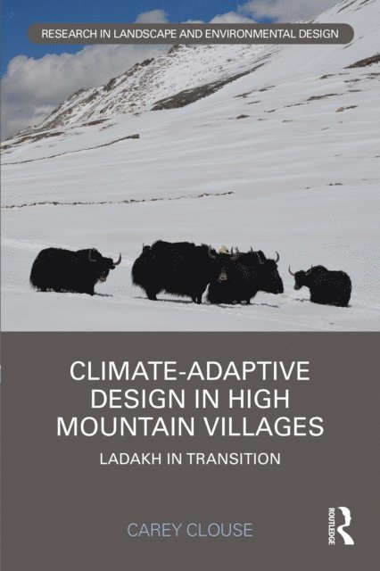 Carey Clouse - Climate-Adaptive Design in High Mountain Villages, E-bok