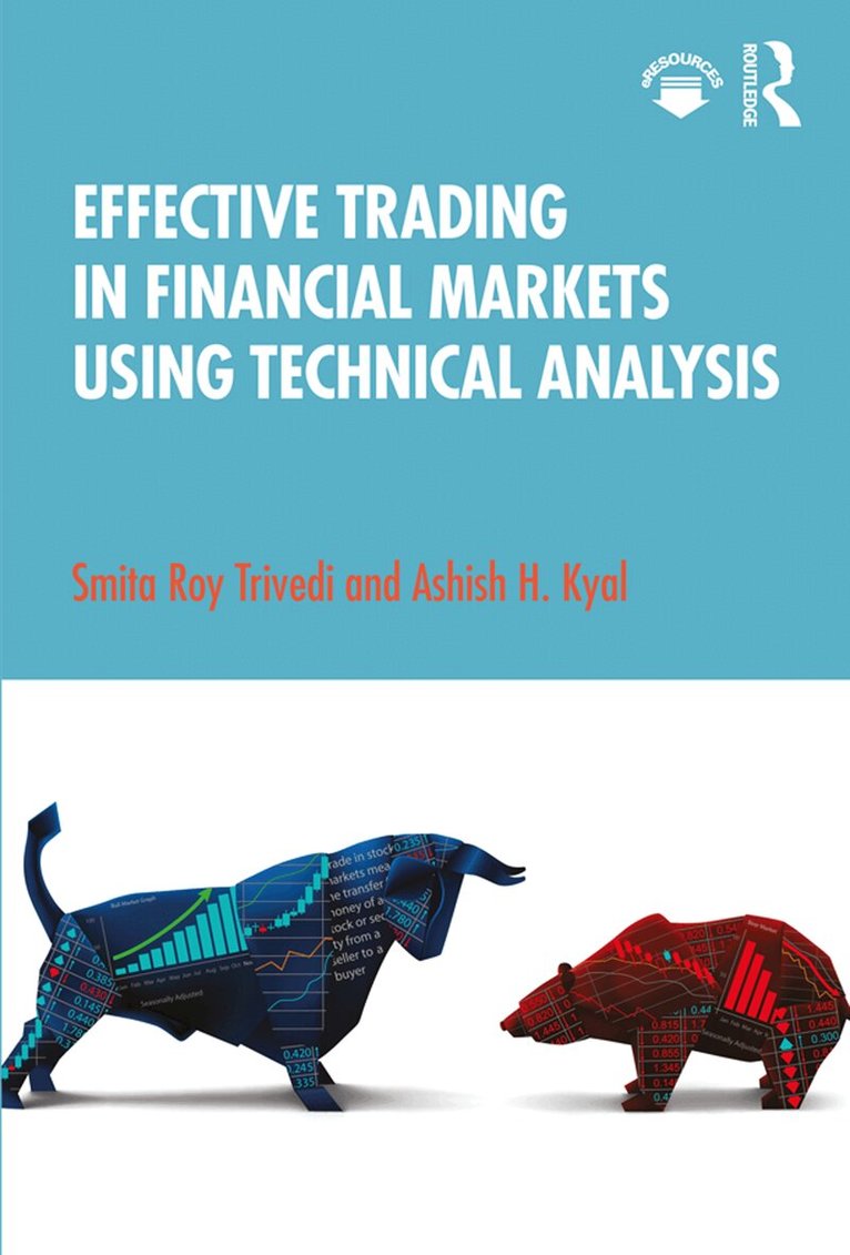 Smita Roy Trivedi, Ashish H. Kyal - Effective Trading in Financial Markets Using Technical Analysis, E-bok. Tillgänglighet: Lägg i varukorg