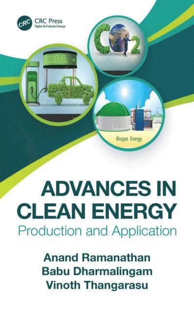 Vinoth Thangarasu, Babu Dharmalingam, Anand Ramanathan - Advances in Clean Energy, E-bok