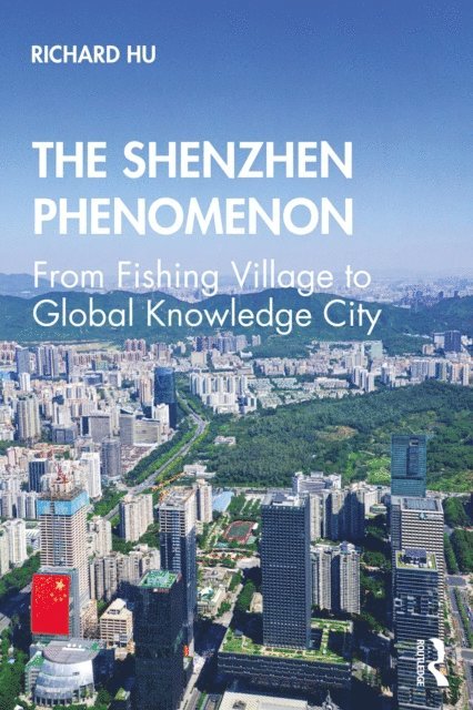 Richard Hu - Shenzhen Phenomenon, E-bok