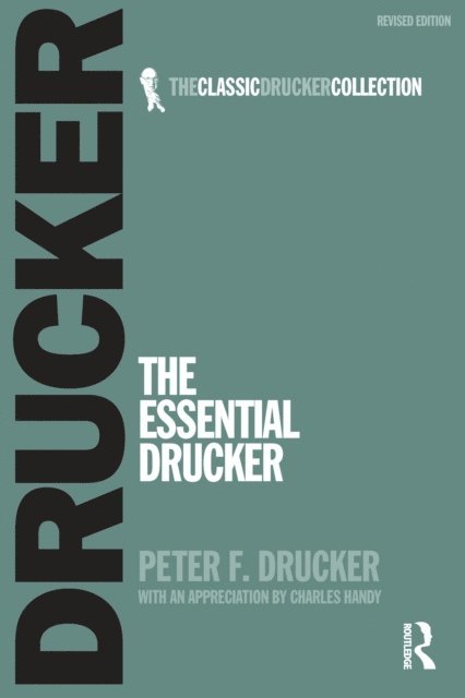 Peter F. Drucker - Essential Drucker, E-bok