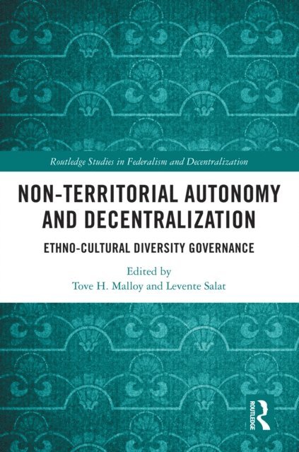 Levente Salat, Tove H. Malloy - Non-Territorial Autonomy and Decentralization, E-bok