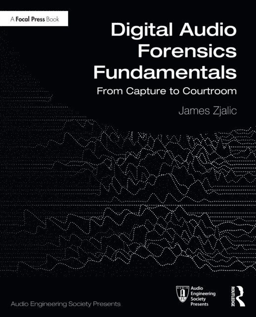 James Zjalic - Digital Audio Forensics Fundamentals, E-bok