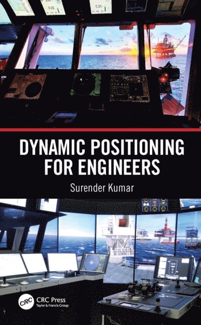 Surender Kumar - Dynamic Positioning for Engineers, E-bok
