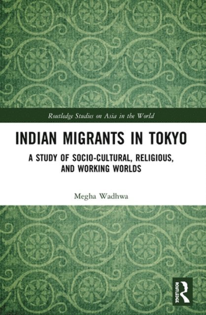 Megha Wadhwa - Indian Migrants in Tokyo, E-bok