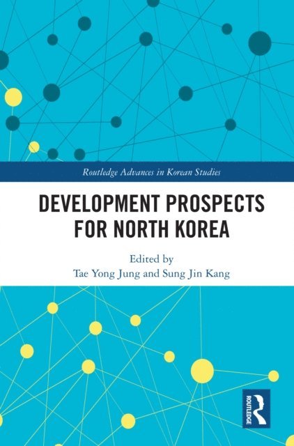 Sung Jin Kang, Tae Yong Jung - Development Prospects for North Korea, E-bok