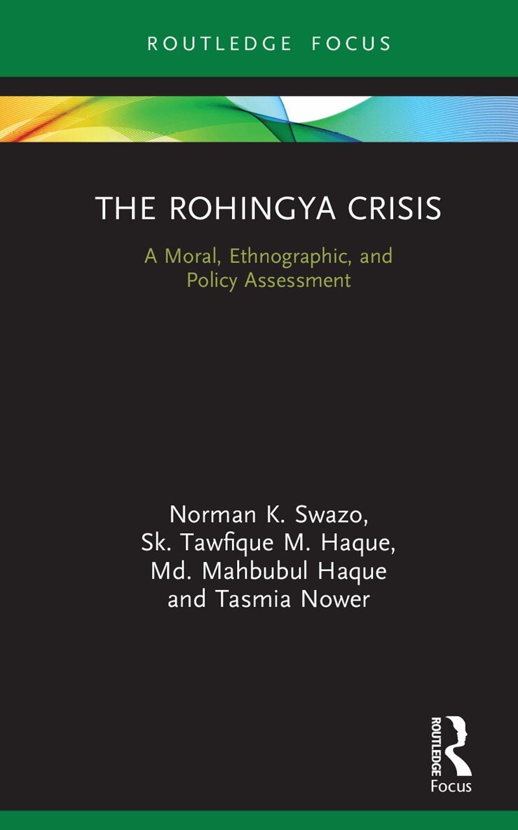 Norman K. Swazo, Tasmia Nower, Sk. Tawfique M. Haque, Md. Mahbubul Haque - Rohingya Crisis, E-bok