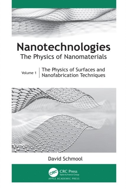David Schmool - Nanotechnologies: The Physics of Nanomaterials, E-bok