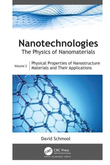 David Schmool - Nanotechnologies: The Physics of Nanomaterials, E-bok
