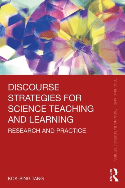 Kok-Sing Tang - Discourse Strategies for Science Teaching and Learning, E-bok